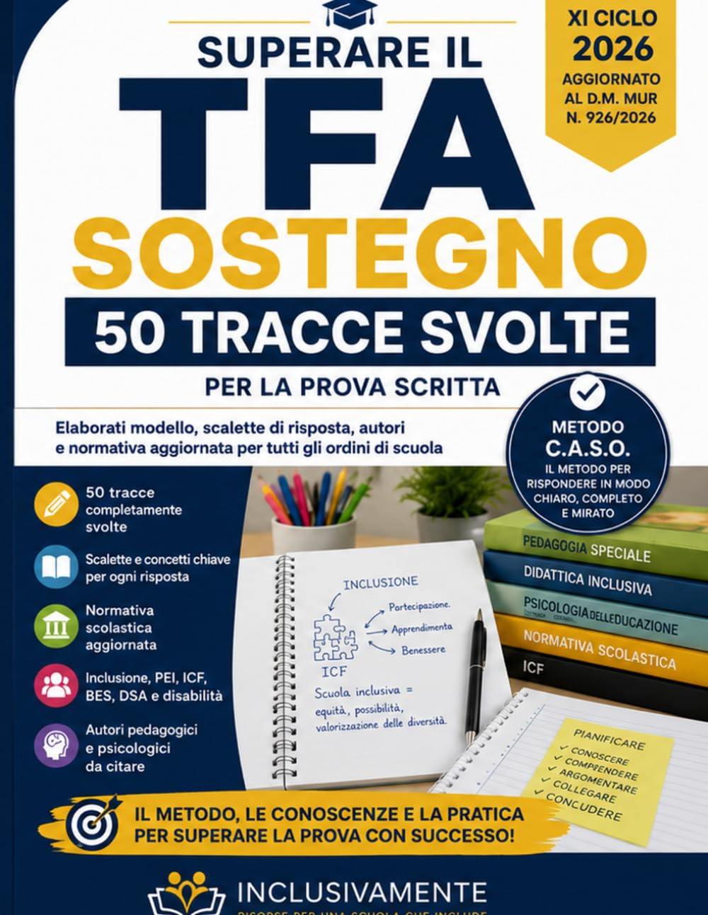 SUPERARE IL TFA SOSTEGNO – 50 TRACCE SVOLTE: 50 tracce svolte per la prova scritta: elaborati modello, scalette di risposta, autori, inclusione e normativa scolastica per tutti gli ordini di scuola