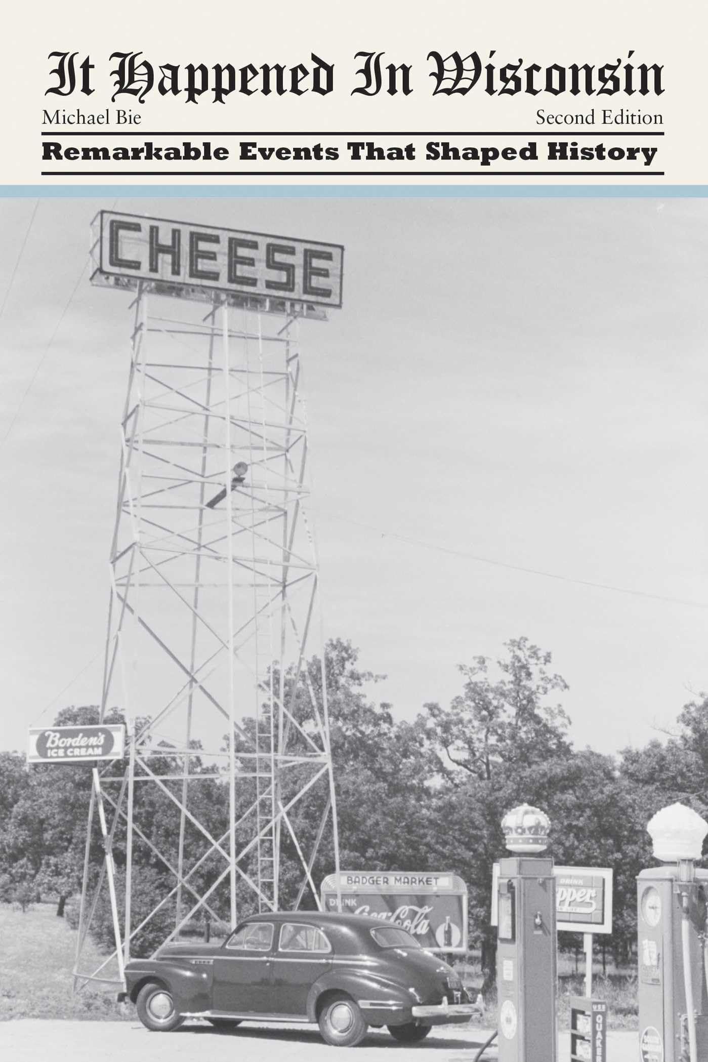 It Happened in Wisconsin, Second Edition (It Happened In Series)