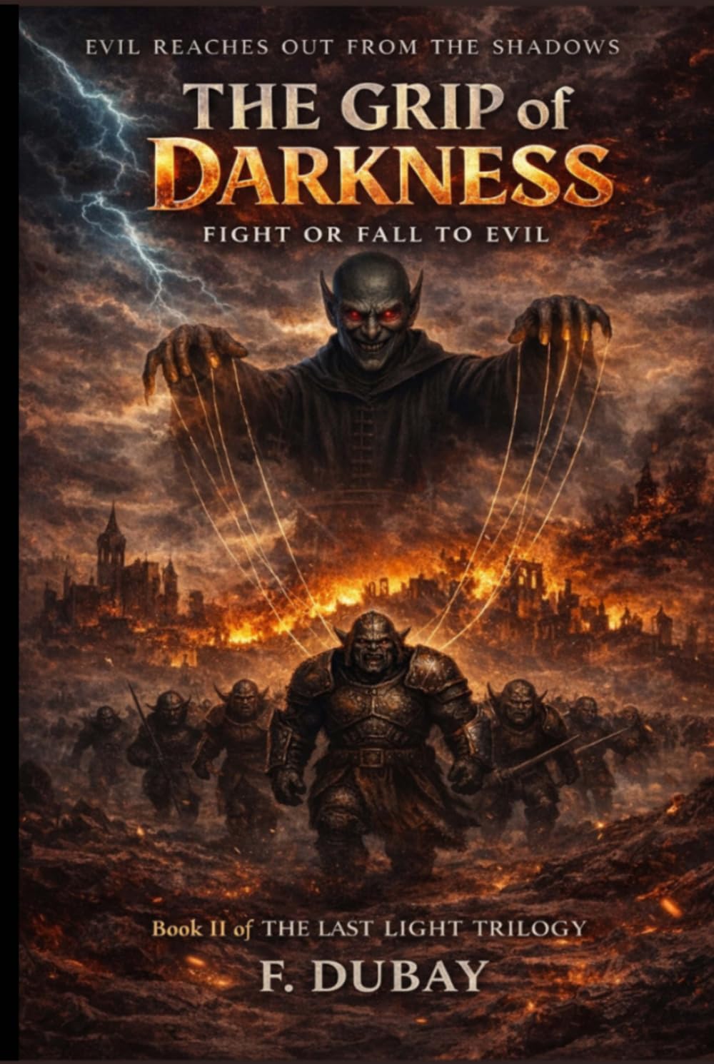 The Grip of Darkness: Book 2 of the Last light Trilogy