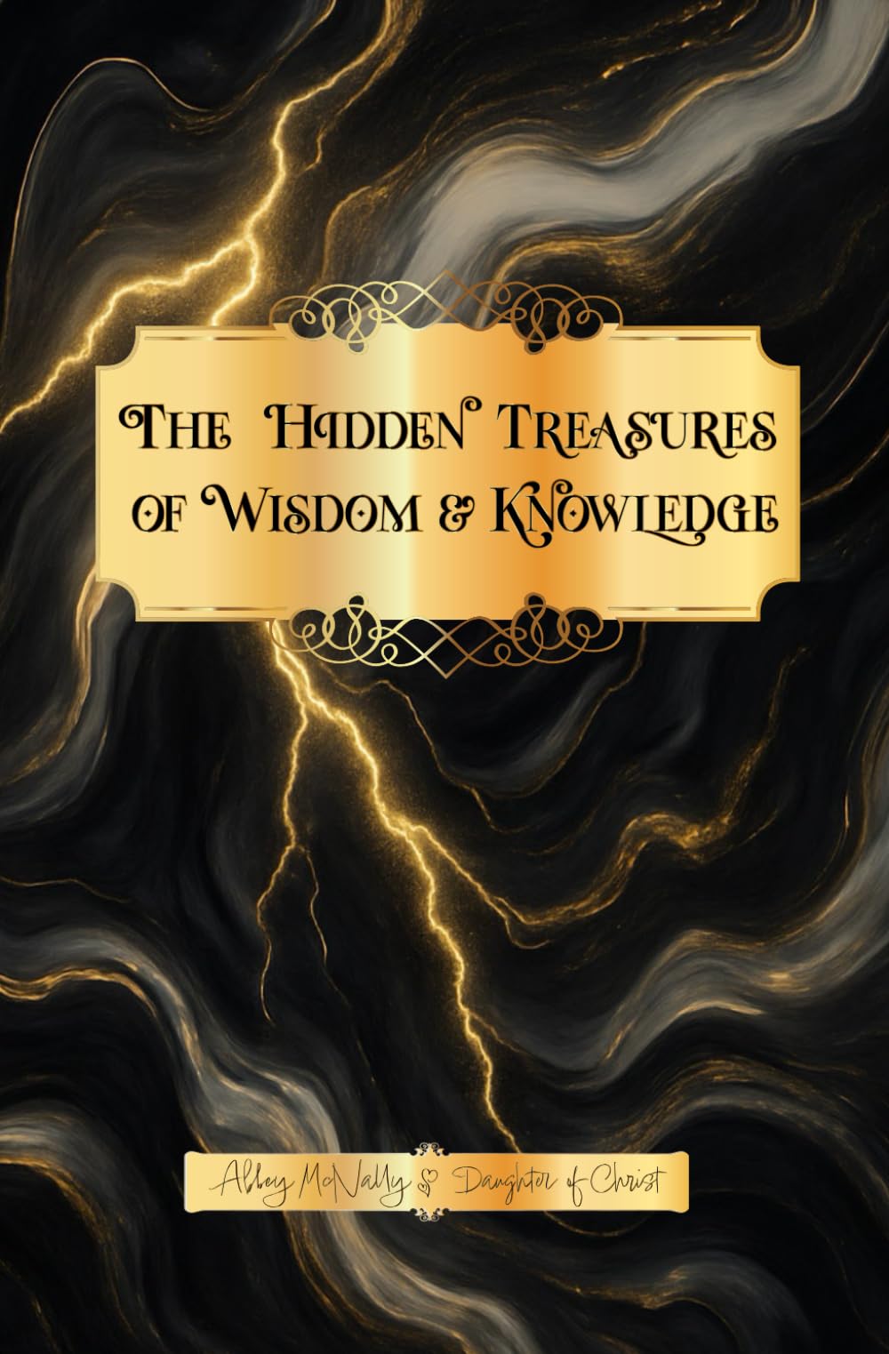 The Hidden Treasures of Wisdom & Knowledge