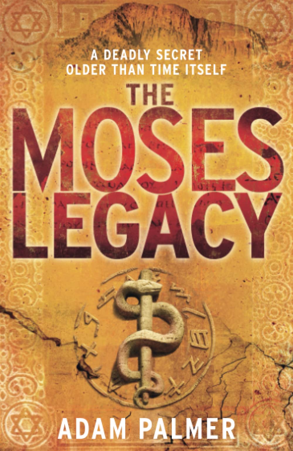 THE MOSES LEGACY: A Gripping Archaeological Thriller Set Across the Middle East