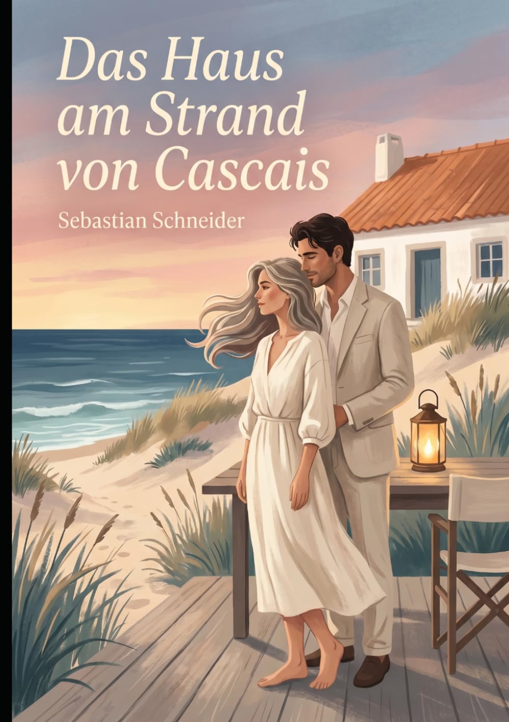 Das Haus am Strand von Cascais: Ein gefühlvoller Liebesroman über Loslassen, Meeresweite und spätes Glück