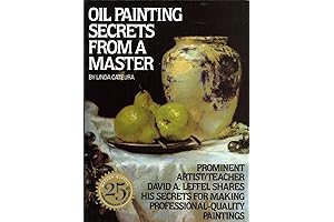 Oil Painting for Beginners: Unlock the Secrets of Master Artists