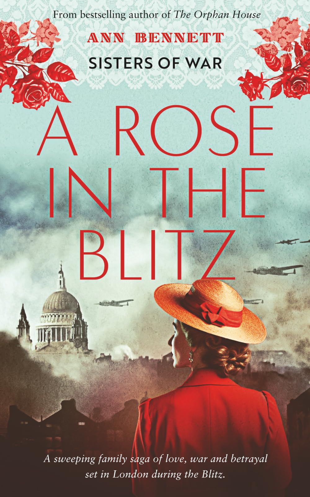 A Rose In The Blitz: 1 (Sisters of War)