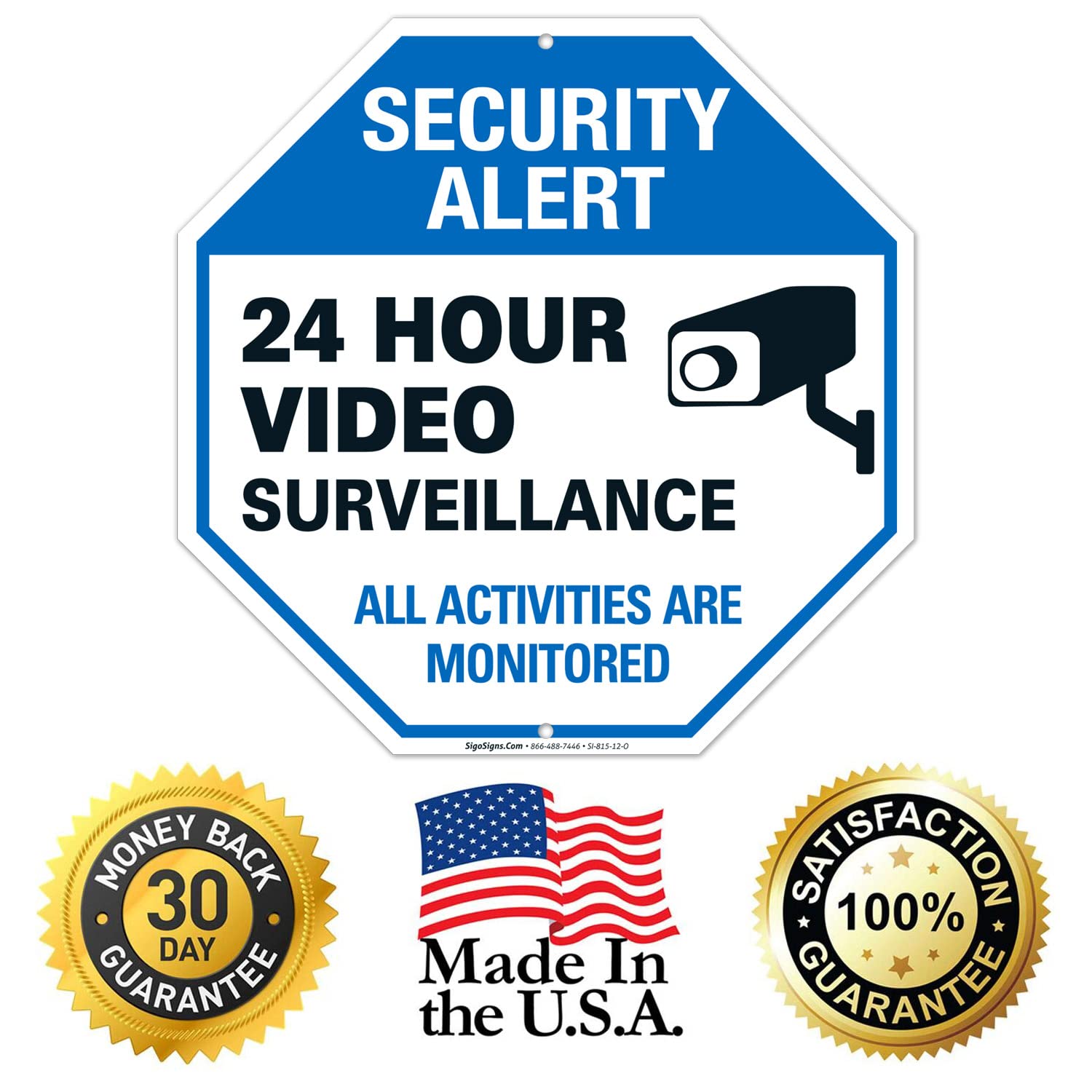 Video surveillance sign – CCTV – 24 horas vigilancia todas las actividades se controlados – Señal de alerta de seguridad leyenda grande 12 X 12 octogonal 0,40 libre de óxido aluminio señal
