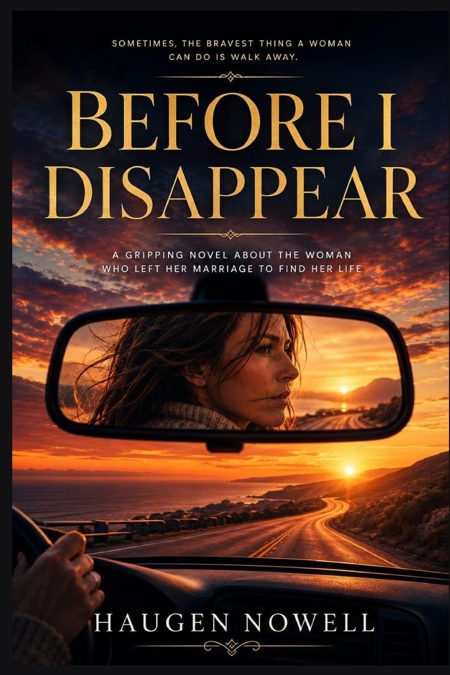 BEFORE I DISAPPEAR: A gripping novel about the woman who left her marriage to find her life