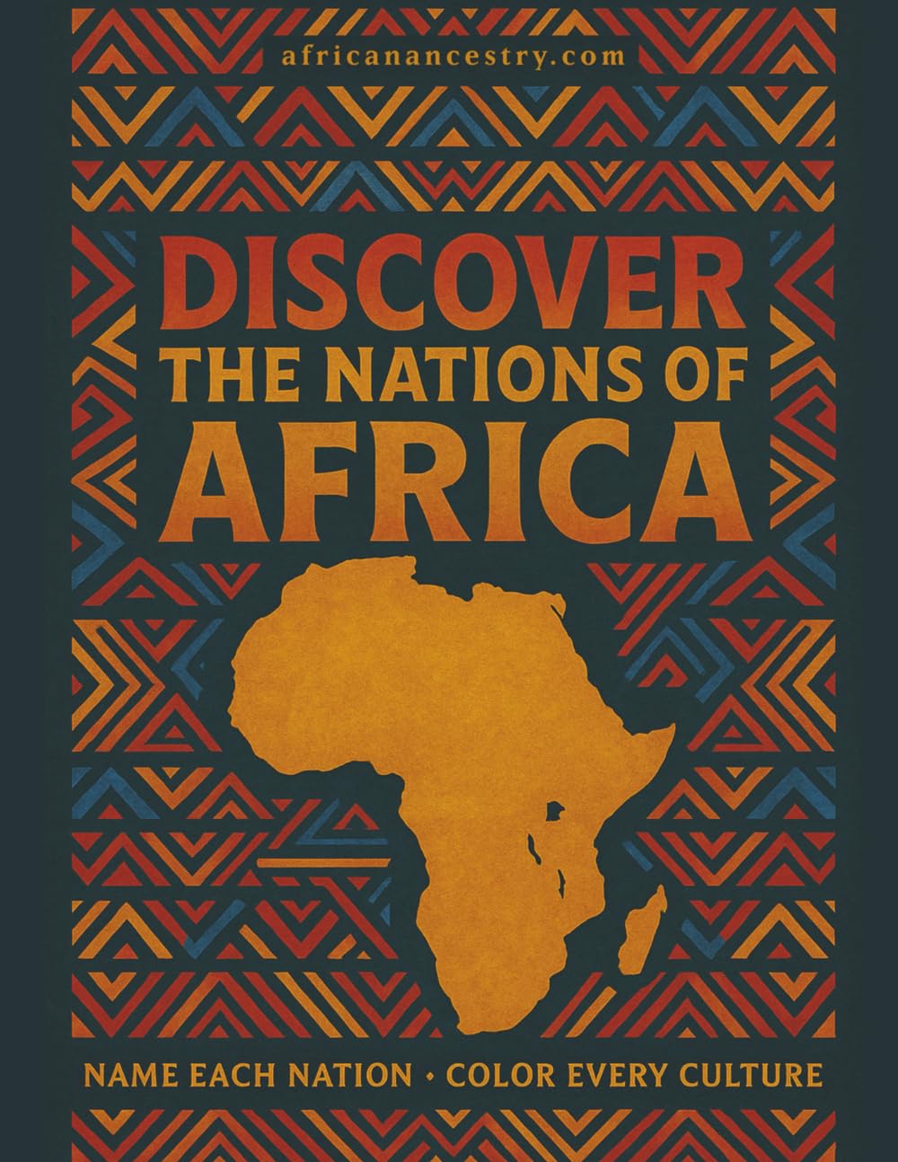 Discover the Nations of Africa Coloring Book: Name Each Country. Color Every Culture.