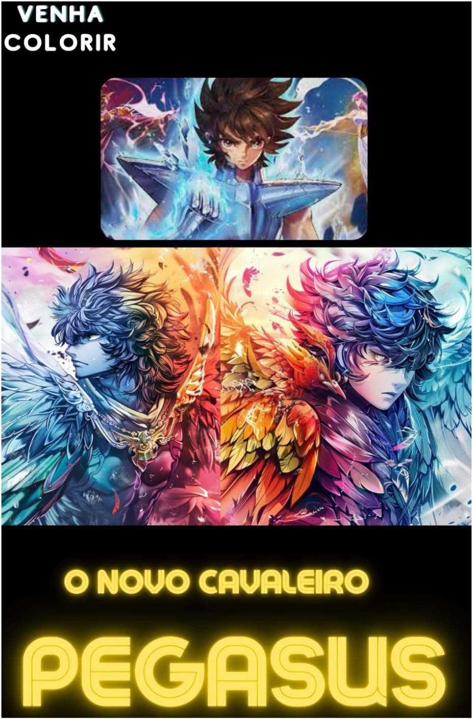 OS CAVALEIROS DO ZODÍACO: PINTE AS NOVOS CAVALEIROS DE PEGASUS