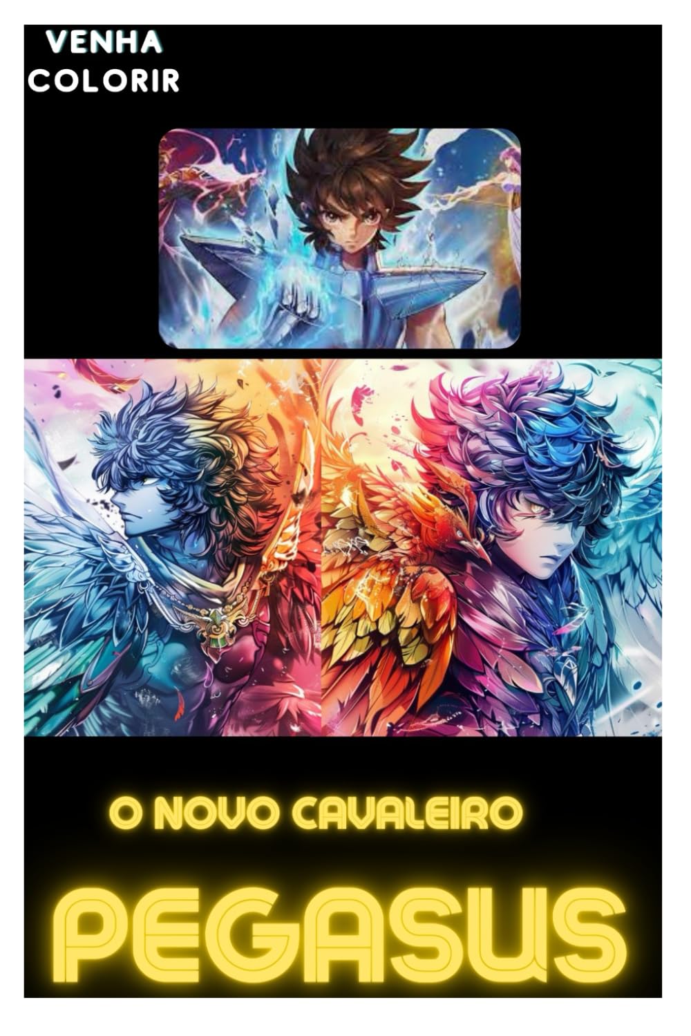 OS CAVALEIROS DO ZODÍACO: PINTE AS NOVOS CAVALEIROS DE PEGASUS