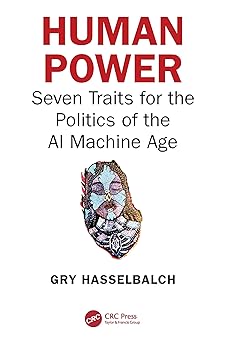 Human Power: Seven Traits for the Politics of the AI Machine Age-Wow! eBook