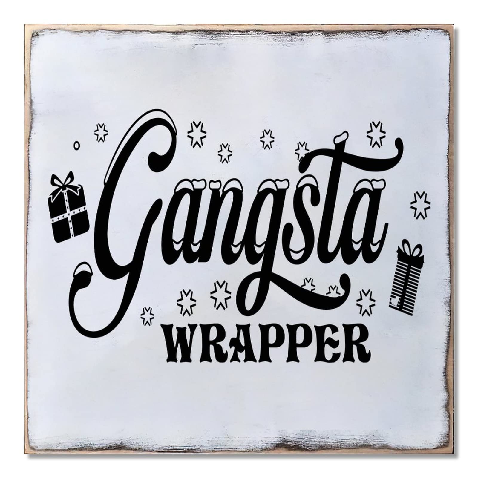 Plaque de Noël en bois Gangsta Wrapper 40x40 cm pour porche de ferme