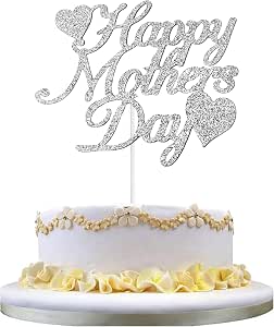 Muttertag Tortenaufsatz – Glitzer „Best Mom Ever“, 15,7x22,1 Cm | Cake Topper Für Kuchen & Cupcakes