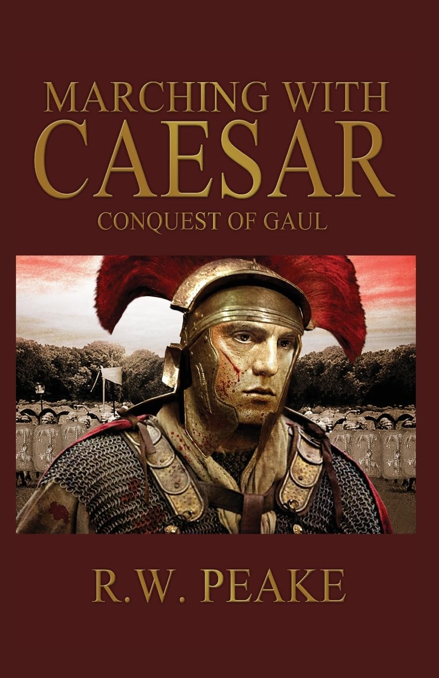 Buy Marching With Caesar: Conquest of Gaul: 2 — BookShops.in