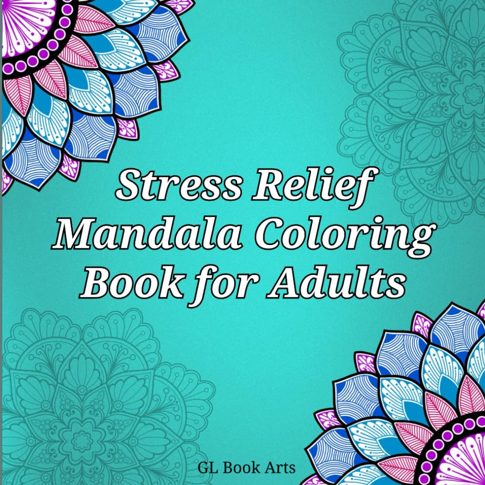 Stress Relief Mandala Coloring Book for Adults: 30 Easy and Relaxing Floral Mandalas for Mindfulness, Calm, and Anxiety Relief | Square Mandala Designs for Adults and Beginners