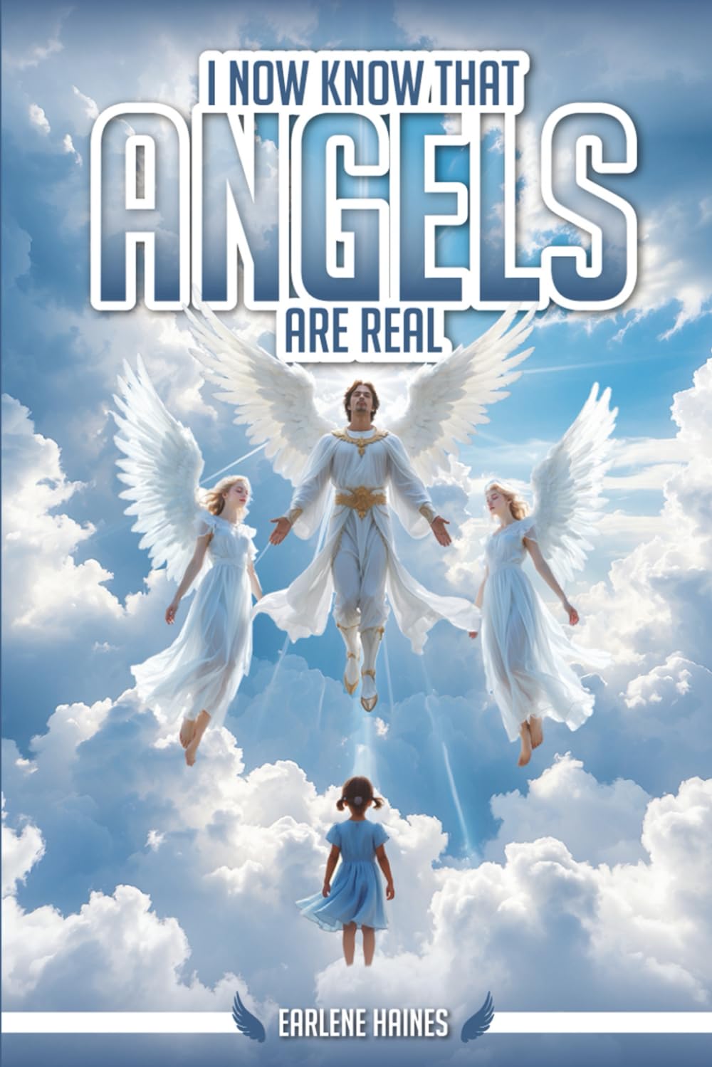 I Now Know That Angels Are Real