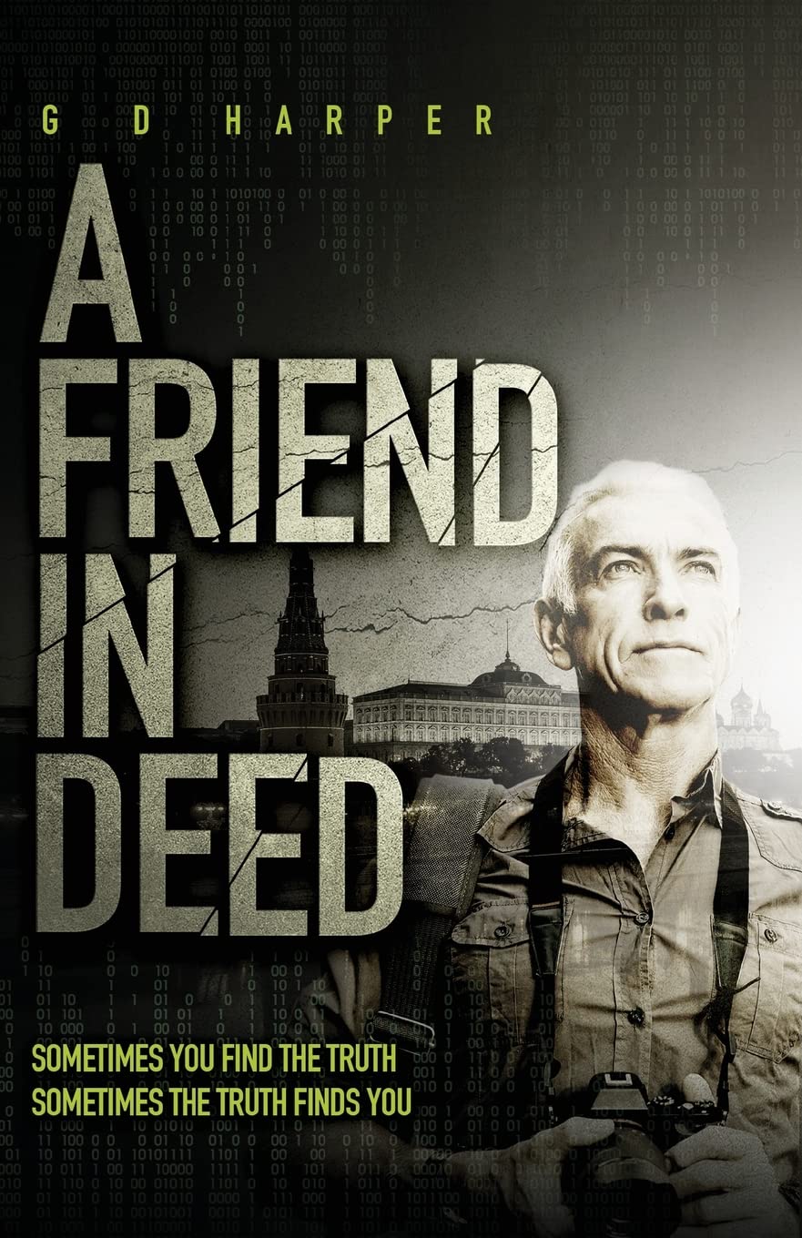 A Friend in Deed: A fast-paced psychological political thriller