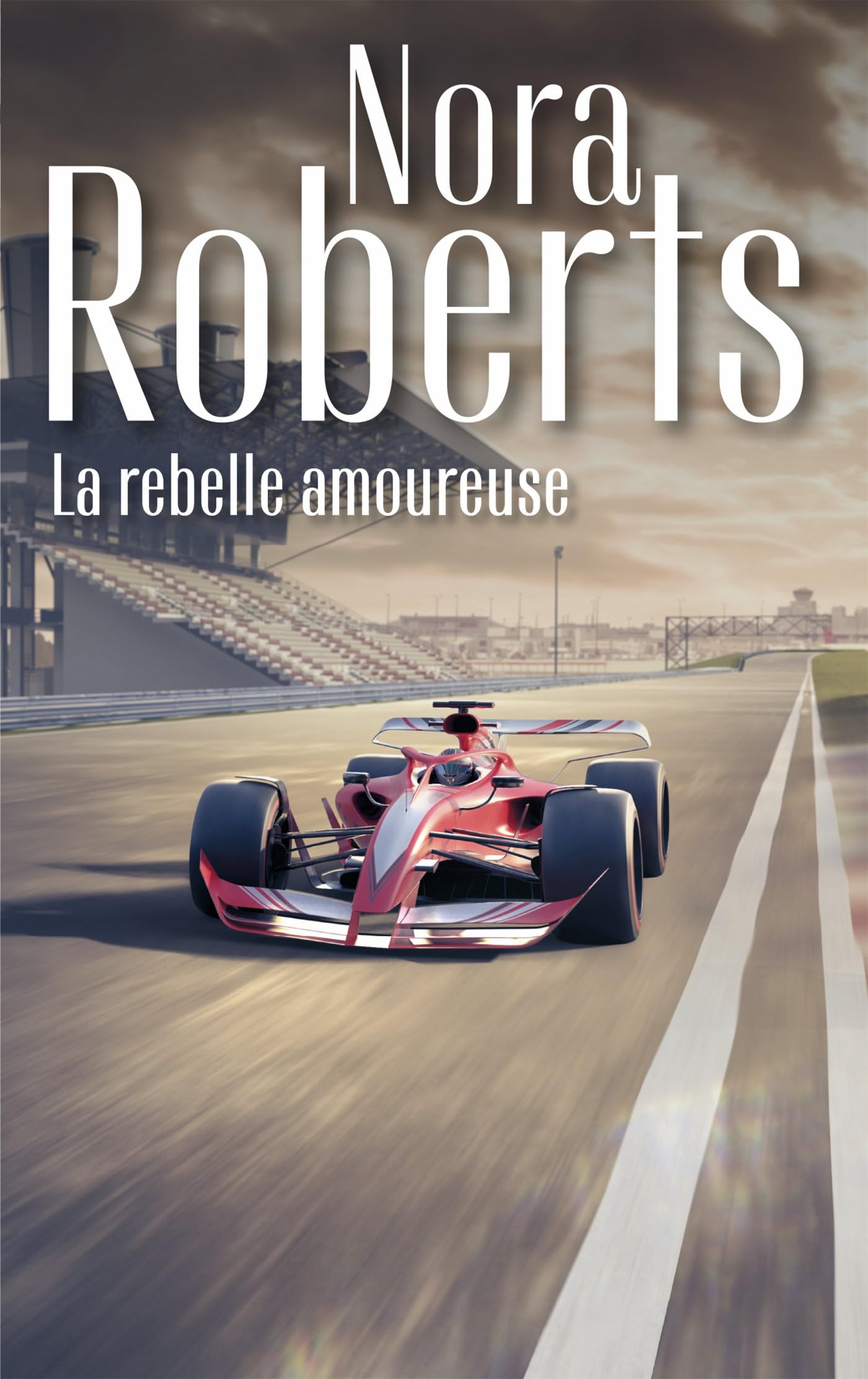 La rebelle amoureuse (Nora Roberts)