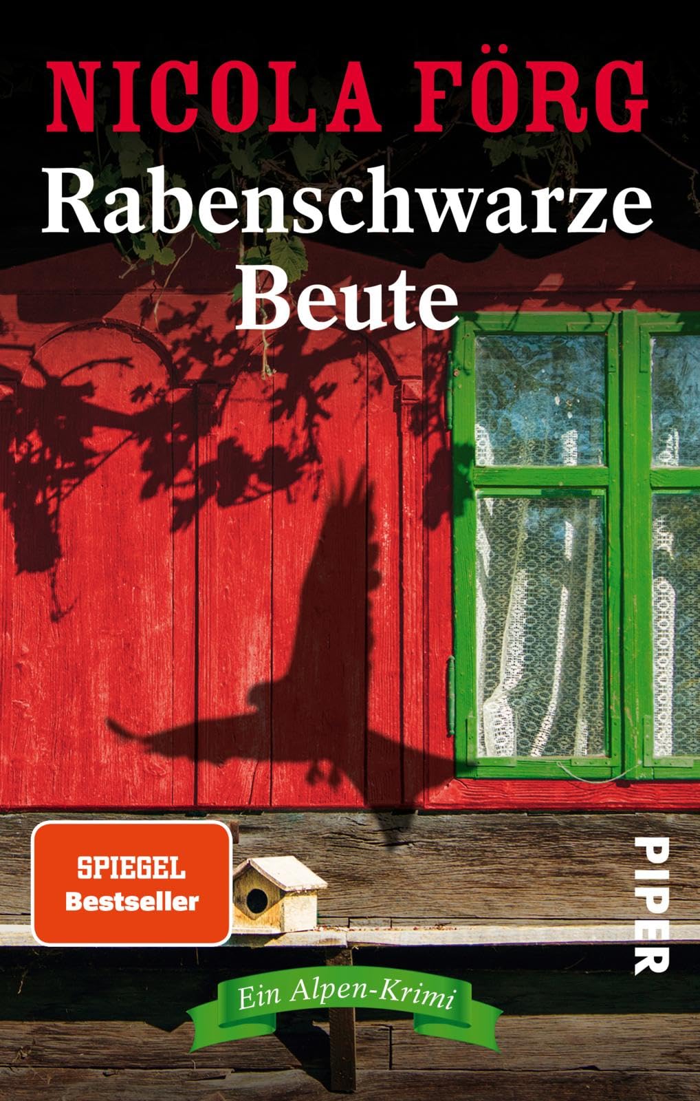 Rabenschwarze Beute: Ein Alpen-Krimi