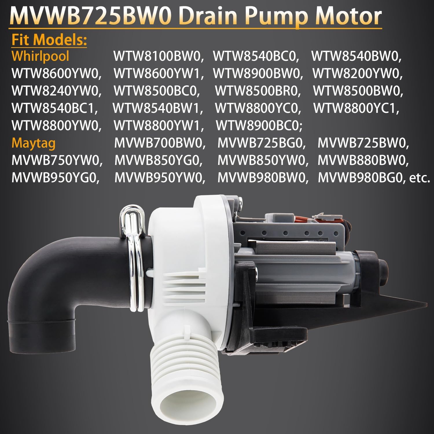 Siwdoy Washer Drain Pump Motor Compatible with Maytag Bravos XL MVWB725BW0 MVWB750YW0 MVWB850YW0 MVWB880BW0 MVWB950YG0 MVWB950YW0 MVWB980BG0 MVWB980BW0