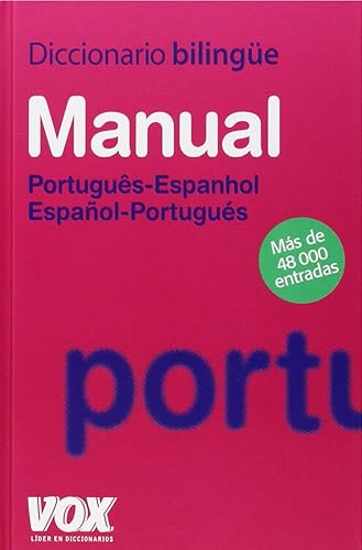 Diccionario Manual Portugues-Espanhol Espanol-Portugues/ Spanish-Portuguese Portuguese-Spanish Dictionary