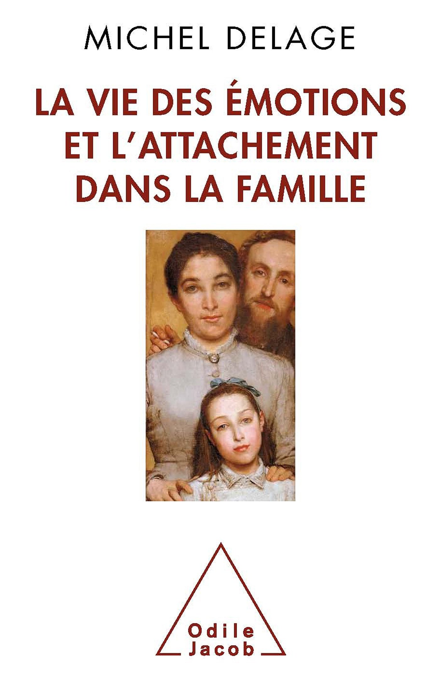 La Vie des émotions et l'attachement dans la famille