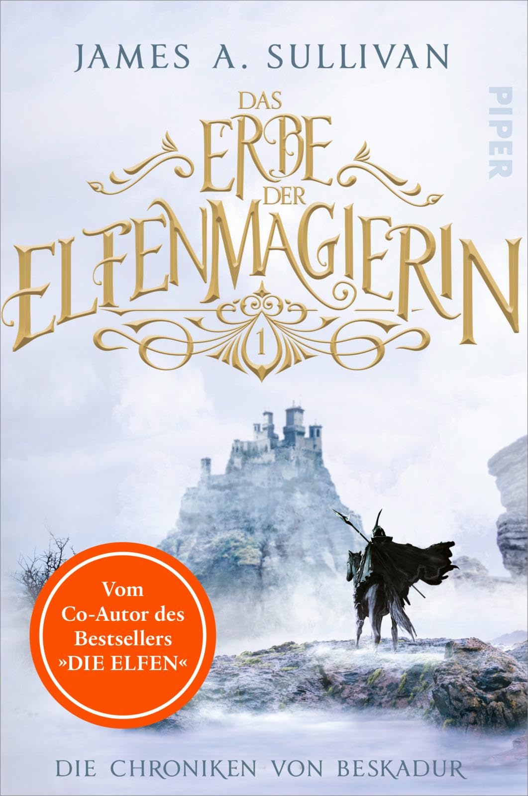 Das Erbe der Elfenmagierin: Roman | Der neue High-Fantasy-Roman des Co-Autors von "Die Elfen"