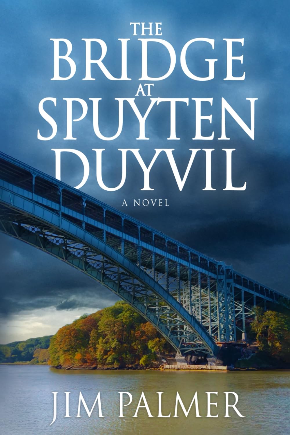The Bridge at Spuyten Duyvil: A World War II Historical Novel