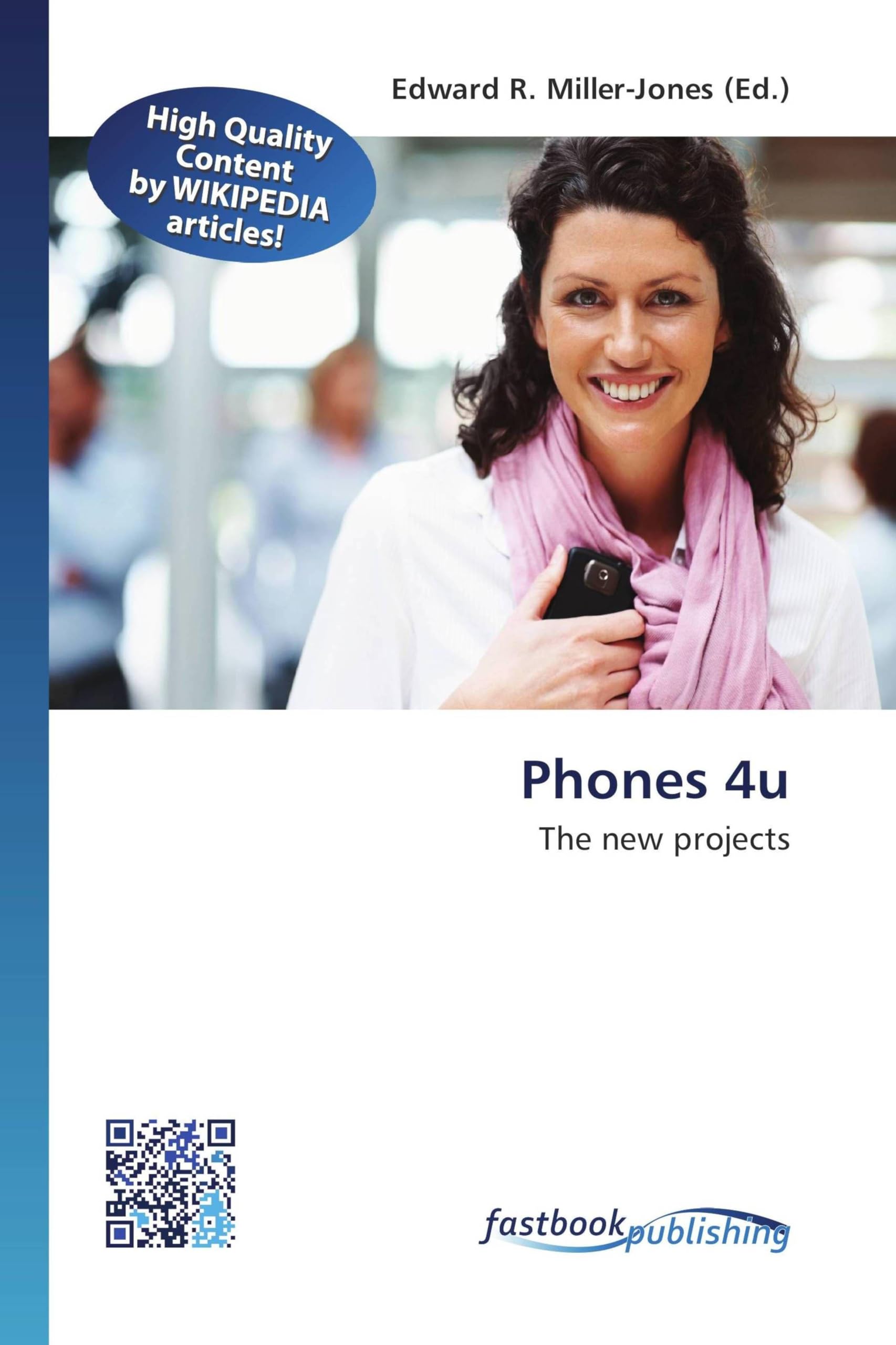 Phones 4u: The new projects