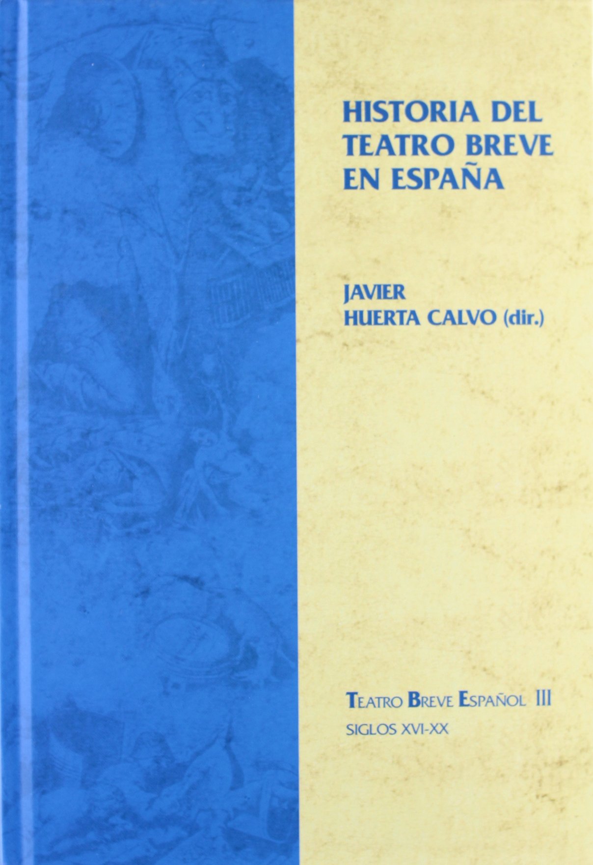 Historia del teatro breve en España.