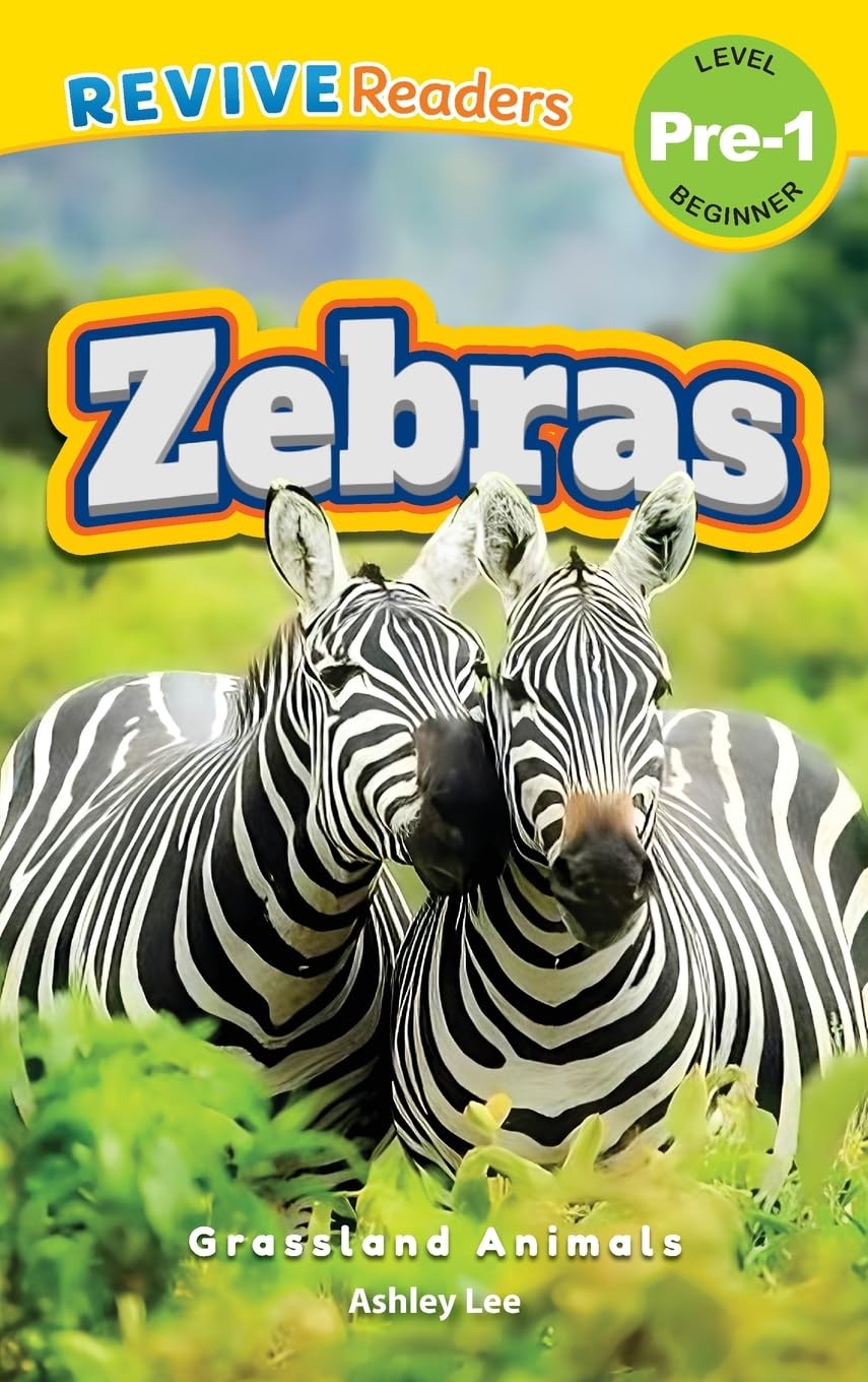 Zebras: Grassland Animals (Revive Readers, Level Pre-1) (1)