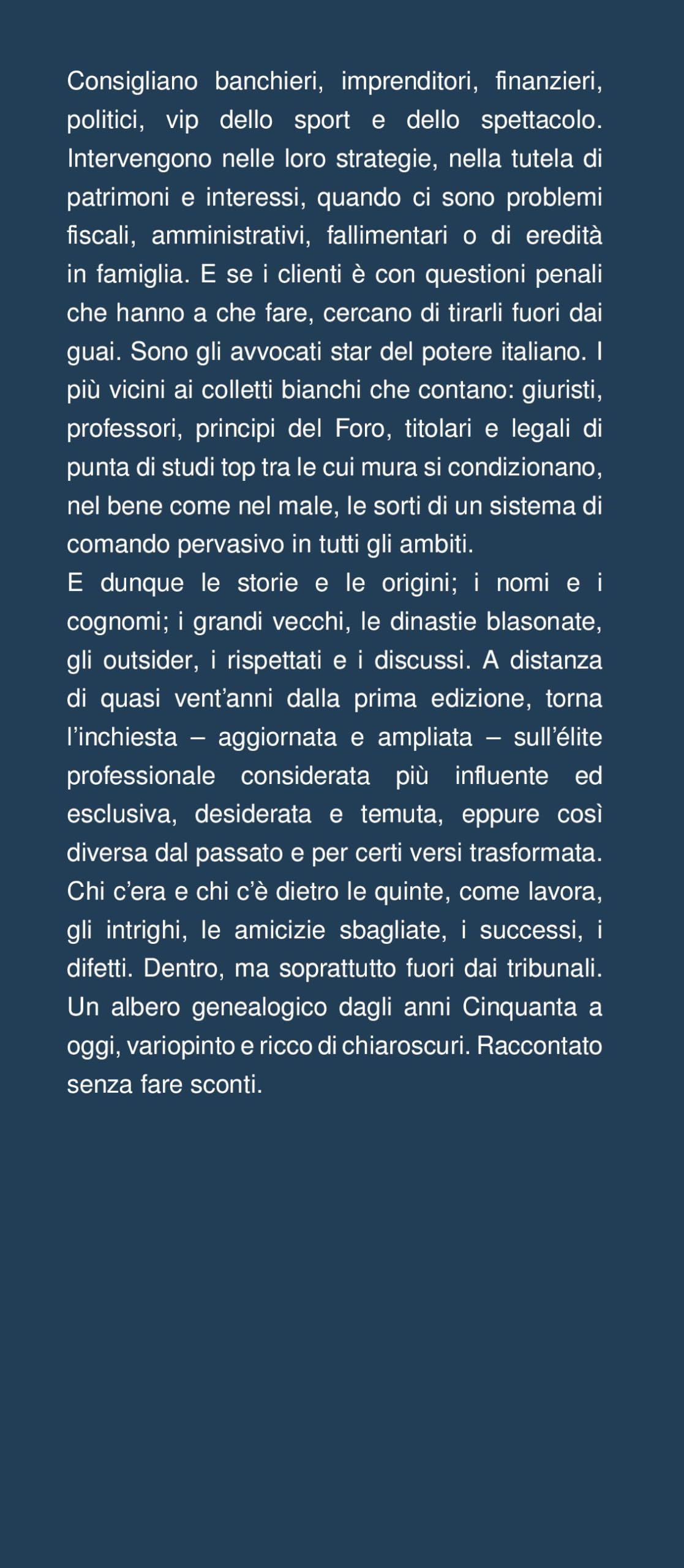 Il codice del potere. Avvocati d'Italia. Storie, segreti e bugie della più influente élite professionale