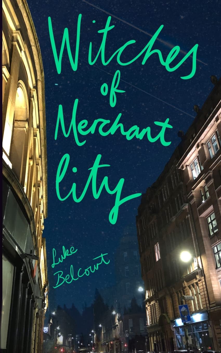 Witches of Merchant City: 1 (Glasgow Witches)