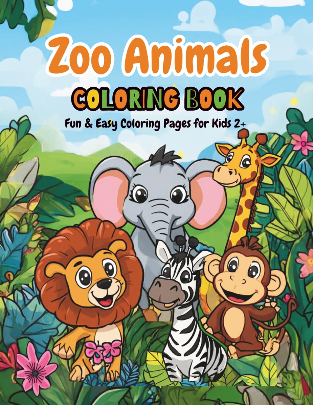 Zoo Animals Coloring Book: Fun & Easy Coloring Pages Ages 2+