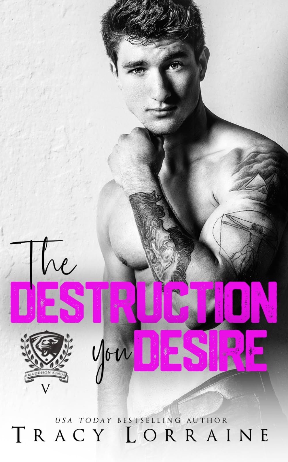 The Destruction You Desire: A Dark College Bully Romance (Maddison Kings University)