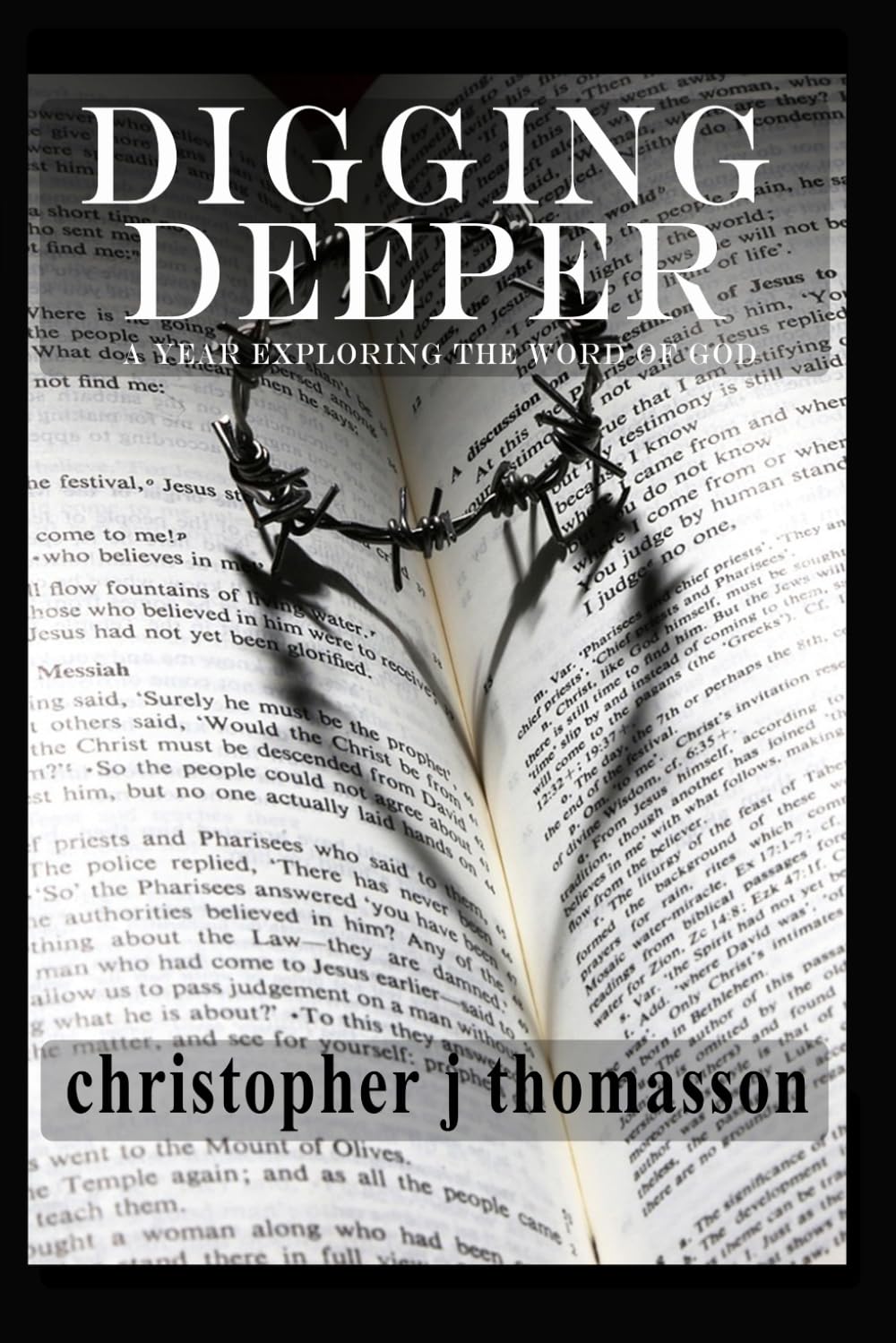 Digging Deeper: A Year Exploring the Word of God