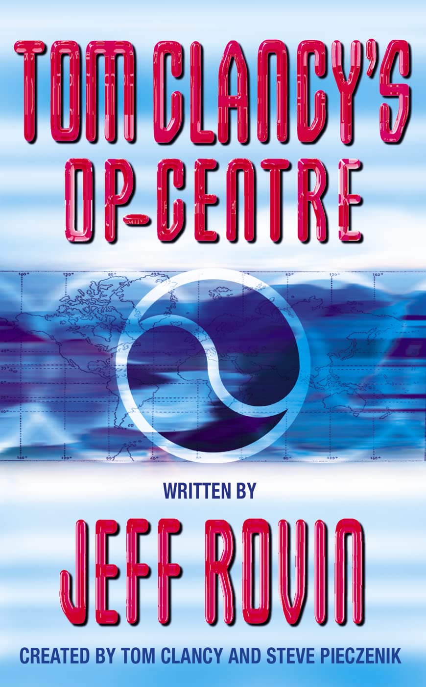 OP-CENTRE: Book 1 (Tom Clancy’s Op-Centre)