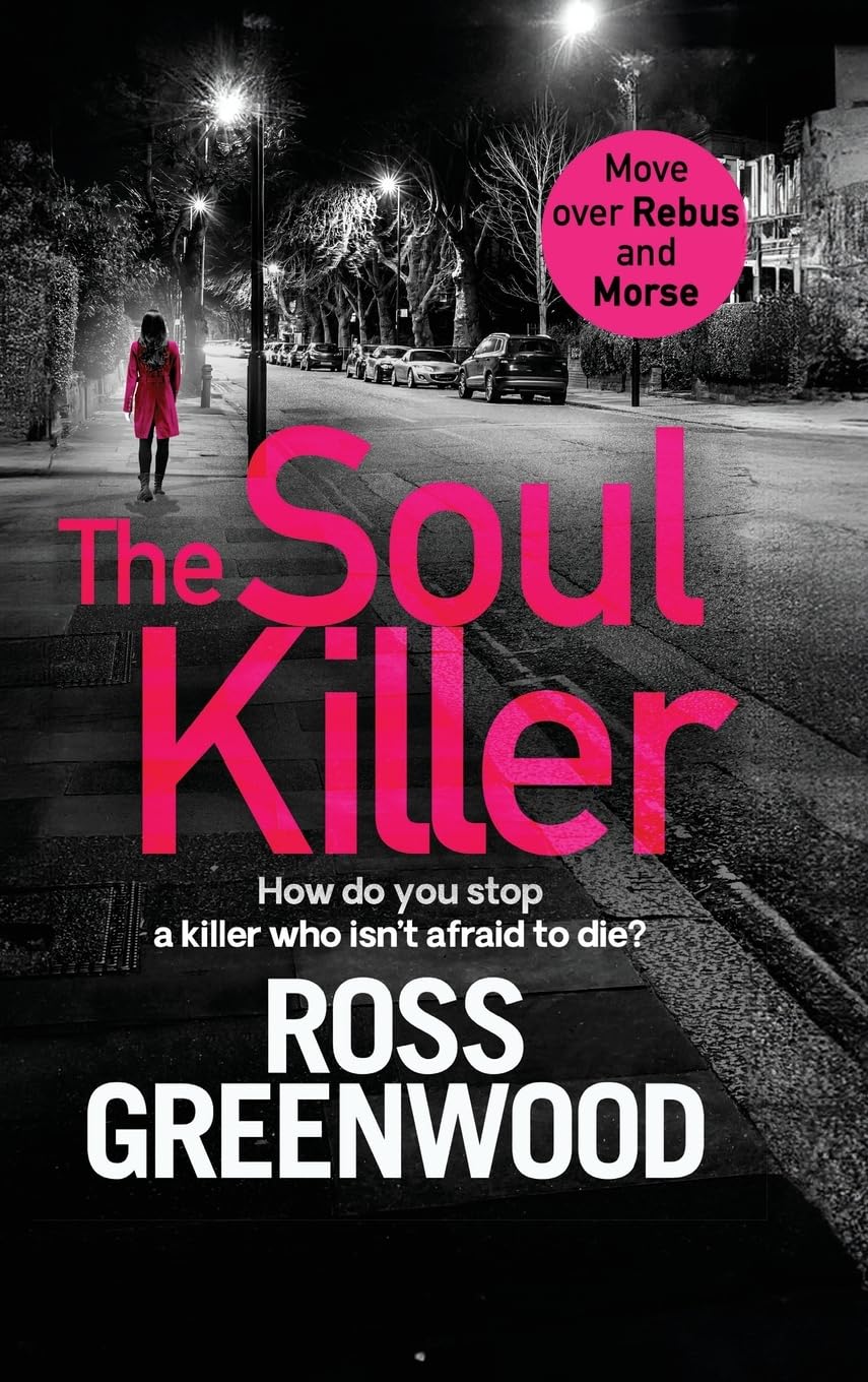 The Soul Killer: A gritty, heart-pounding crime thriller (The DI Barton Investigations, 2)