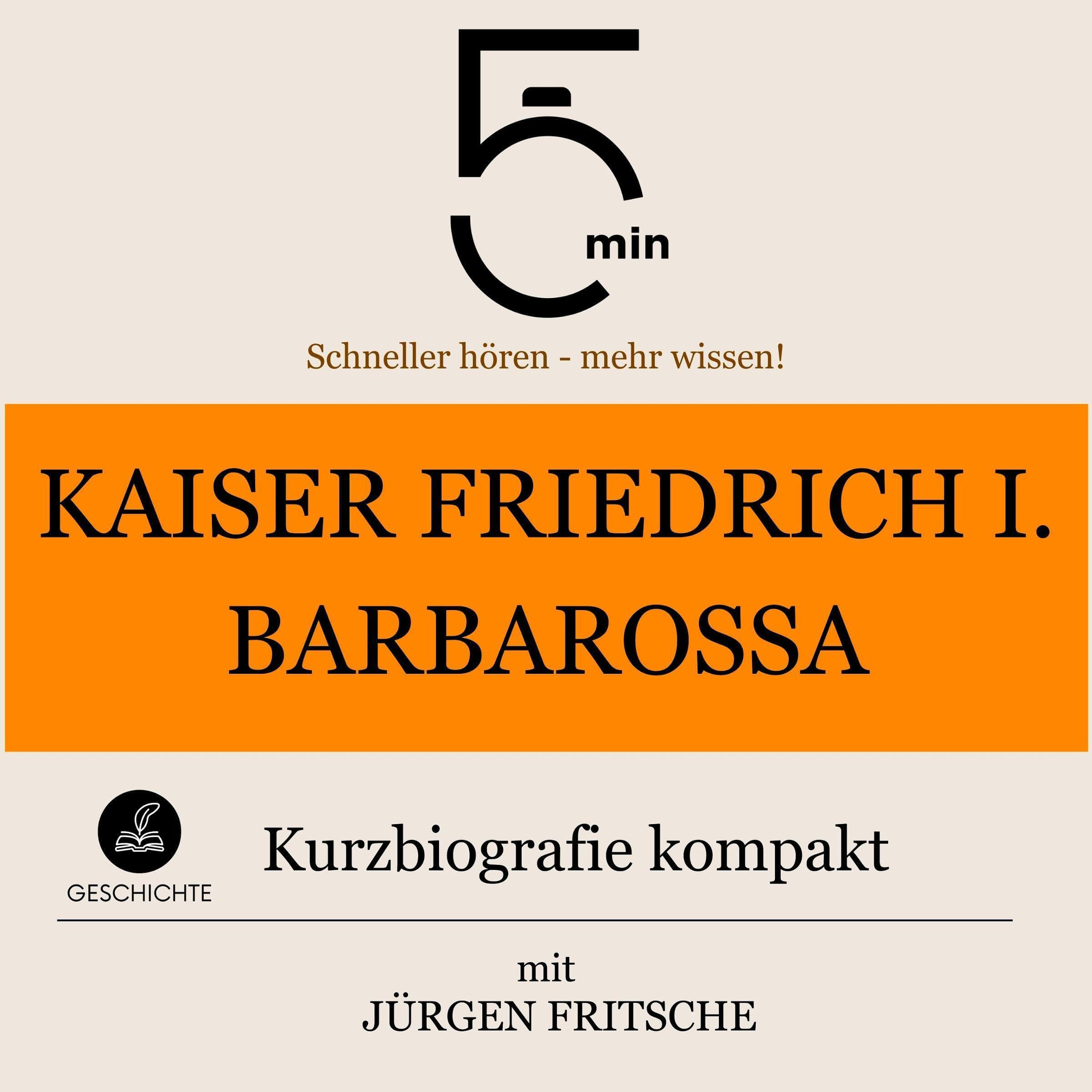 Cover art for Kaiser Friedrich I. Barbarossa - Kurzbiografie kompakt