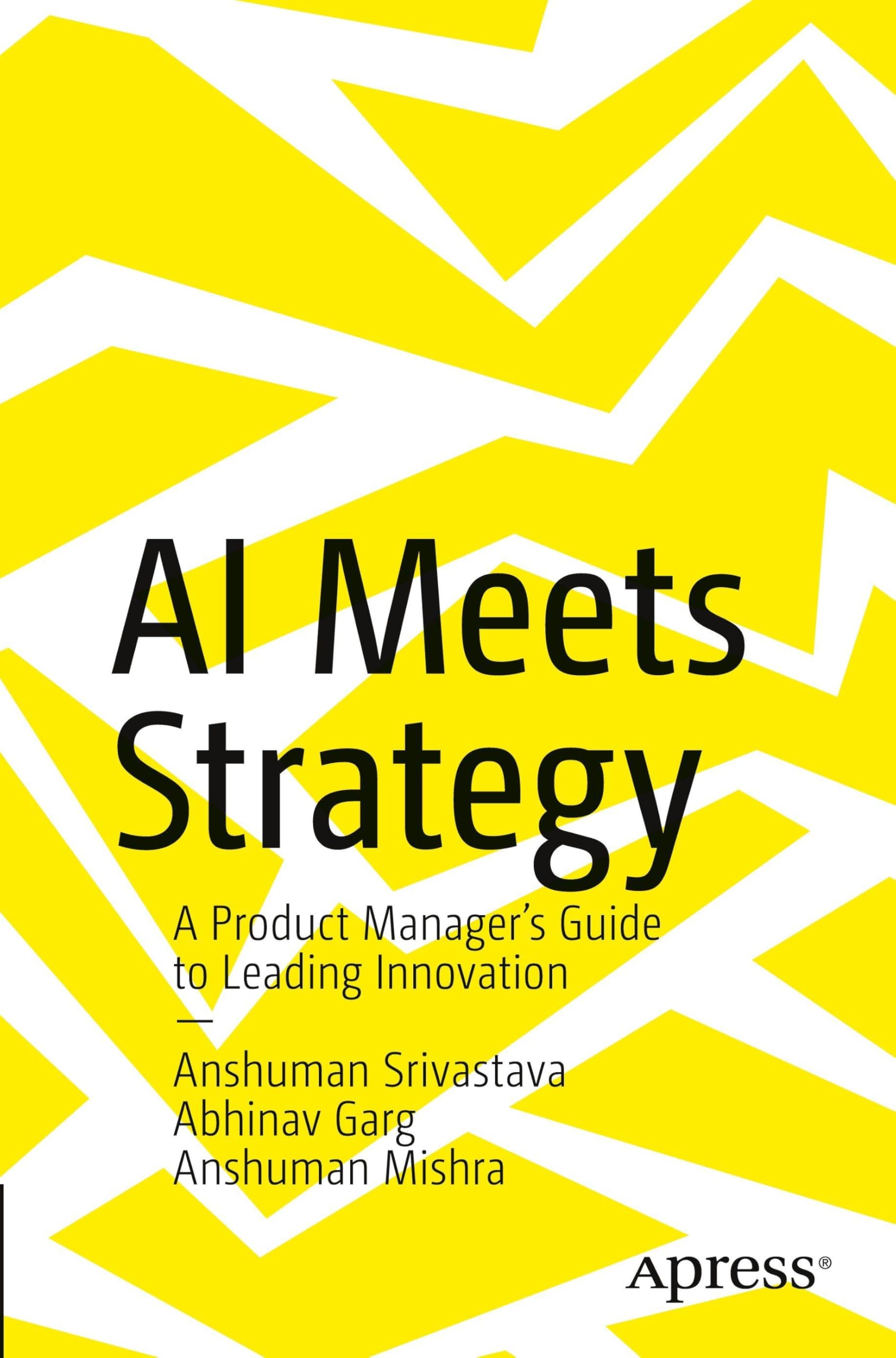 AI Meets Strategy: A Product Manager’s Guide to Leading Innovation