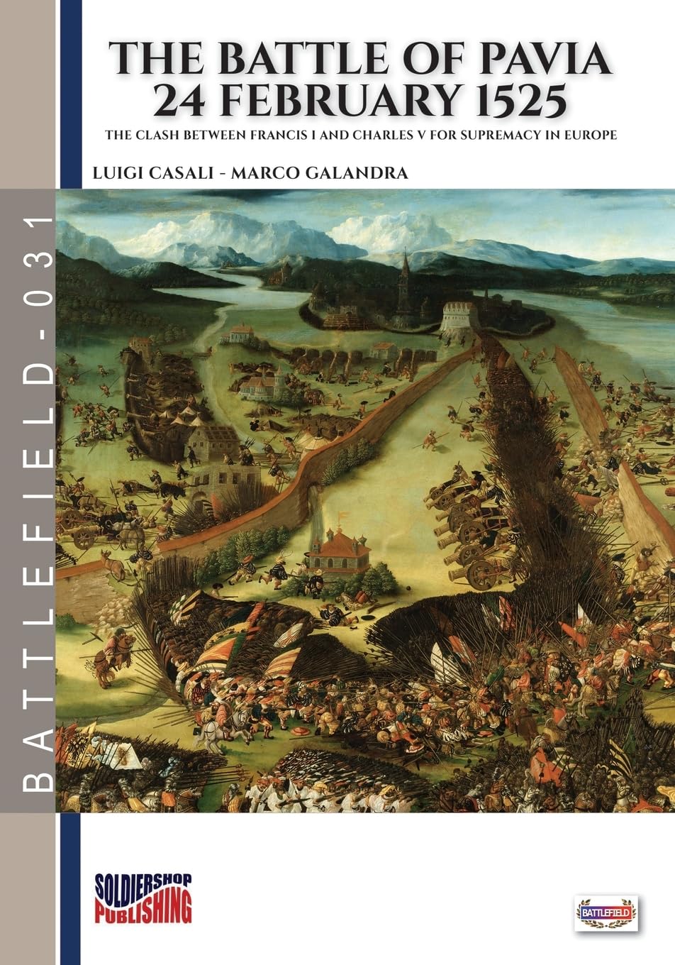 The battle of Pavia 24 February 1525