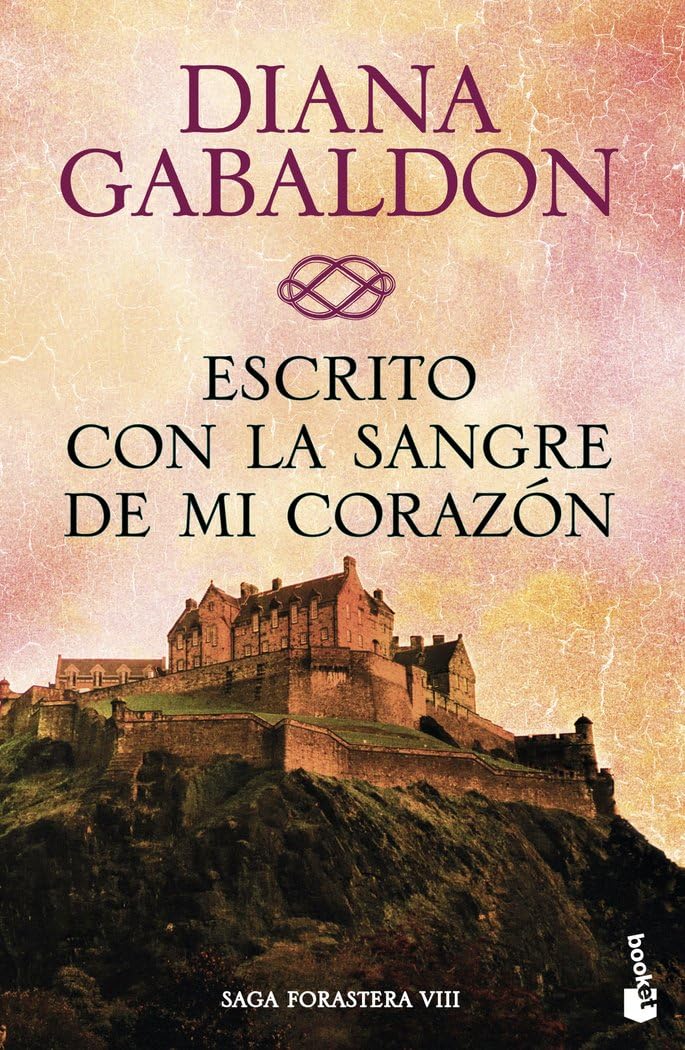 Escrito con la sangre de mi corazón: La saga de Claire Randall 8 (Bestseller)