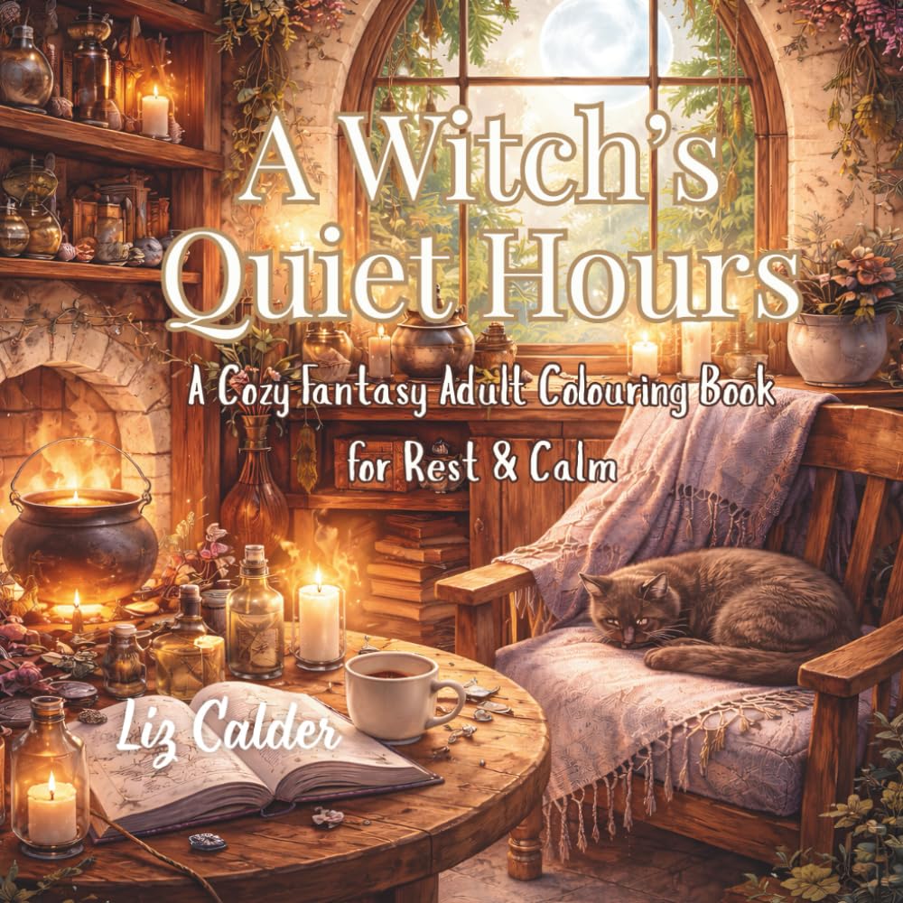 A Witch's Quiet Hours: A Cozy Adult Coloring Book for Rest & Calm
