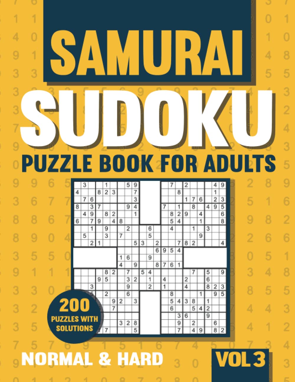 Samurai Sudoku Puzzle Book for Adults: 200 Normal and Hard Samurai Sudoku Puzzles with Solutions - Vol. 3