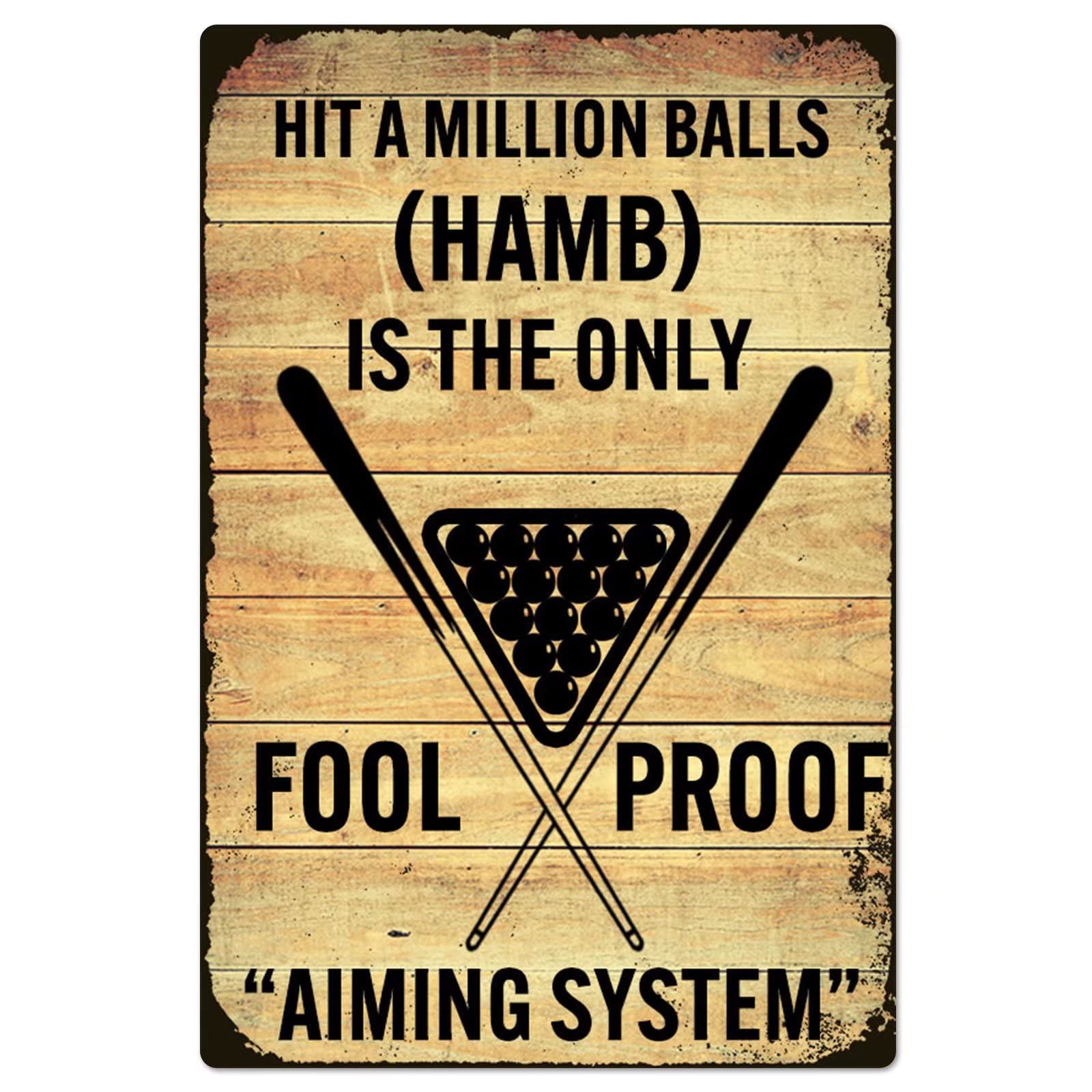 rayprint Retro Billiards Metal Tin Signs Nine Ball Eight Ball Club Plaque Decoration Hit A Million Balls Is The Only Foolproof Posters Billiard Hall Home Wall Decor 12x16 Inches