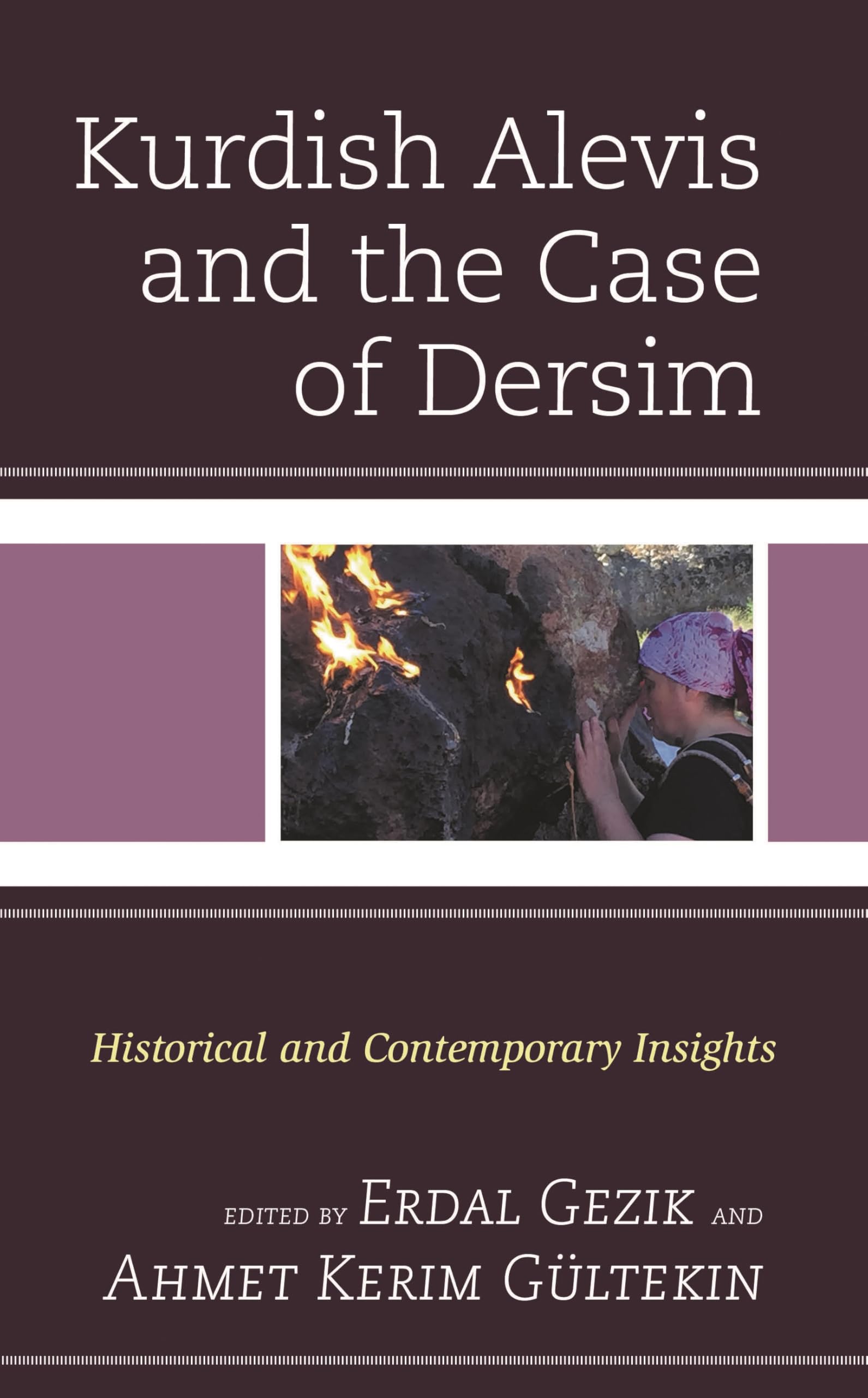 Kurdish Alevis and the Case of Dersim by Erdal Gezik, Ahmet K... - 9781498575508