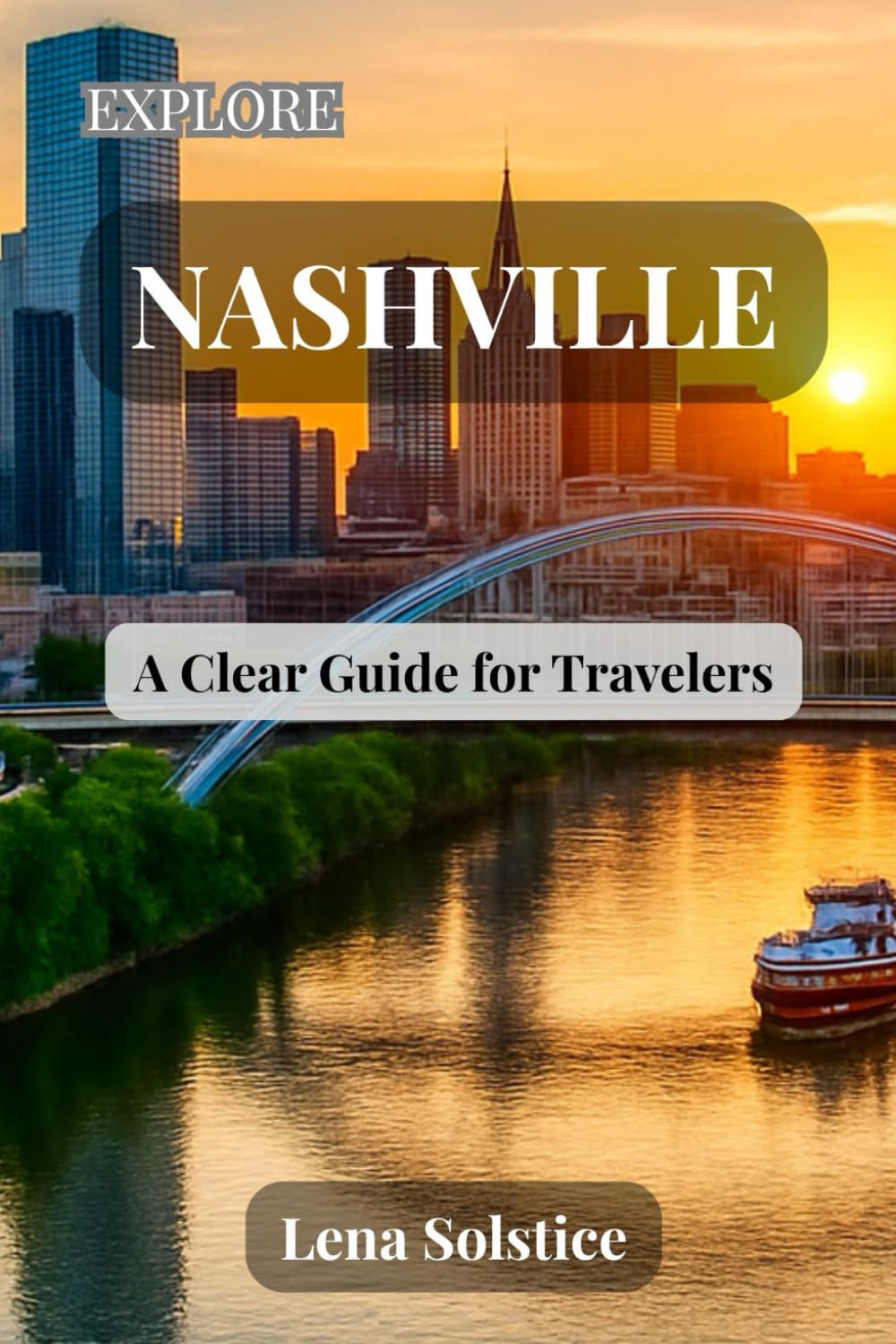 Explore Nashville: A Clear Guide for Travelers