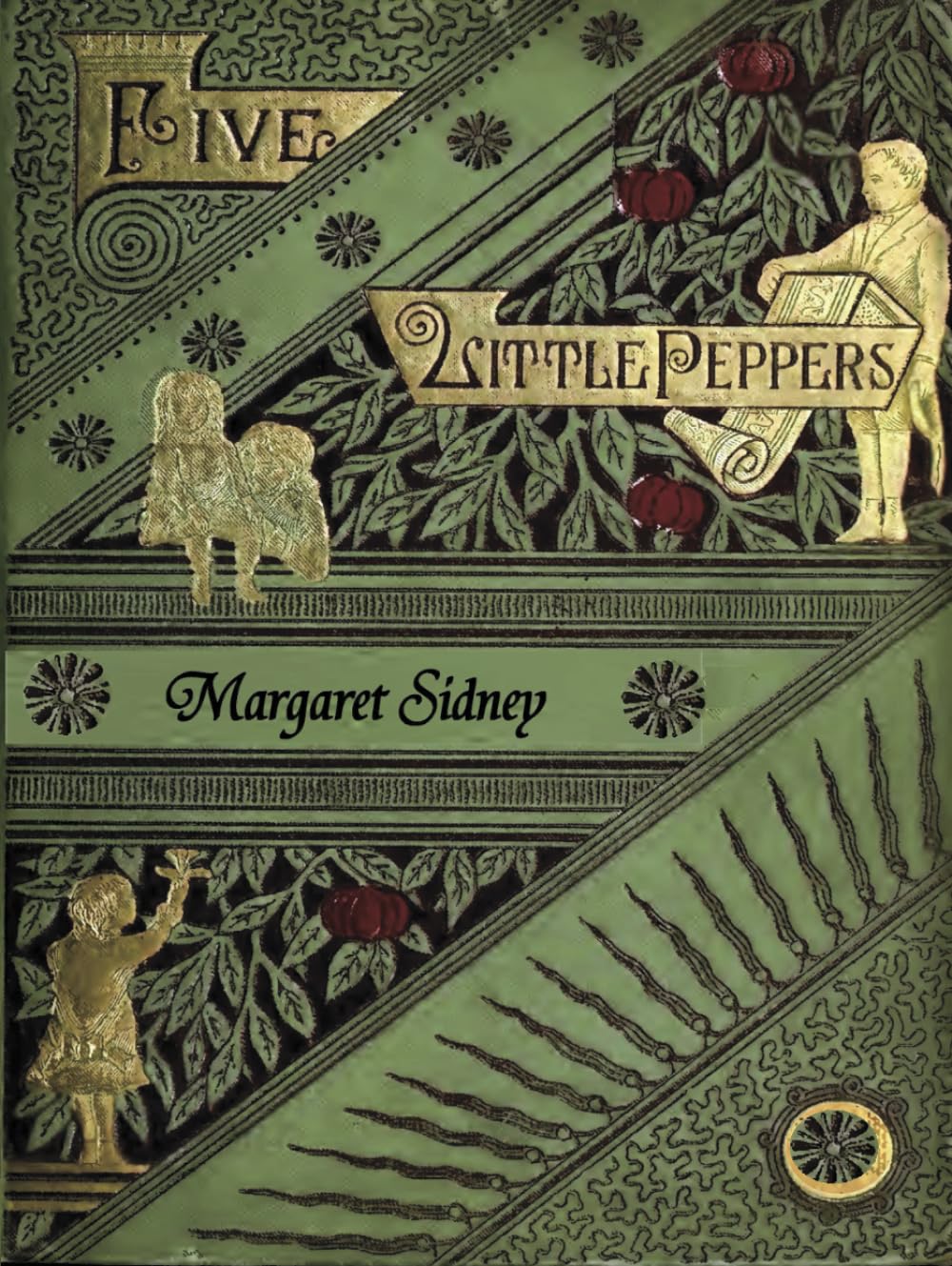 Five Little Peppers: The Omnibus Edition: Including Five Little Peppers and How They Grew, Five Little Peppers Midway, Five Little Peppers Abroad, ... Friends, and Five Little Peppers Grown Up