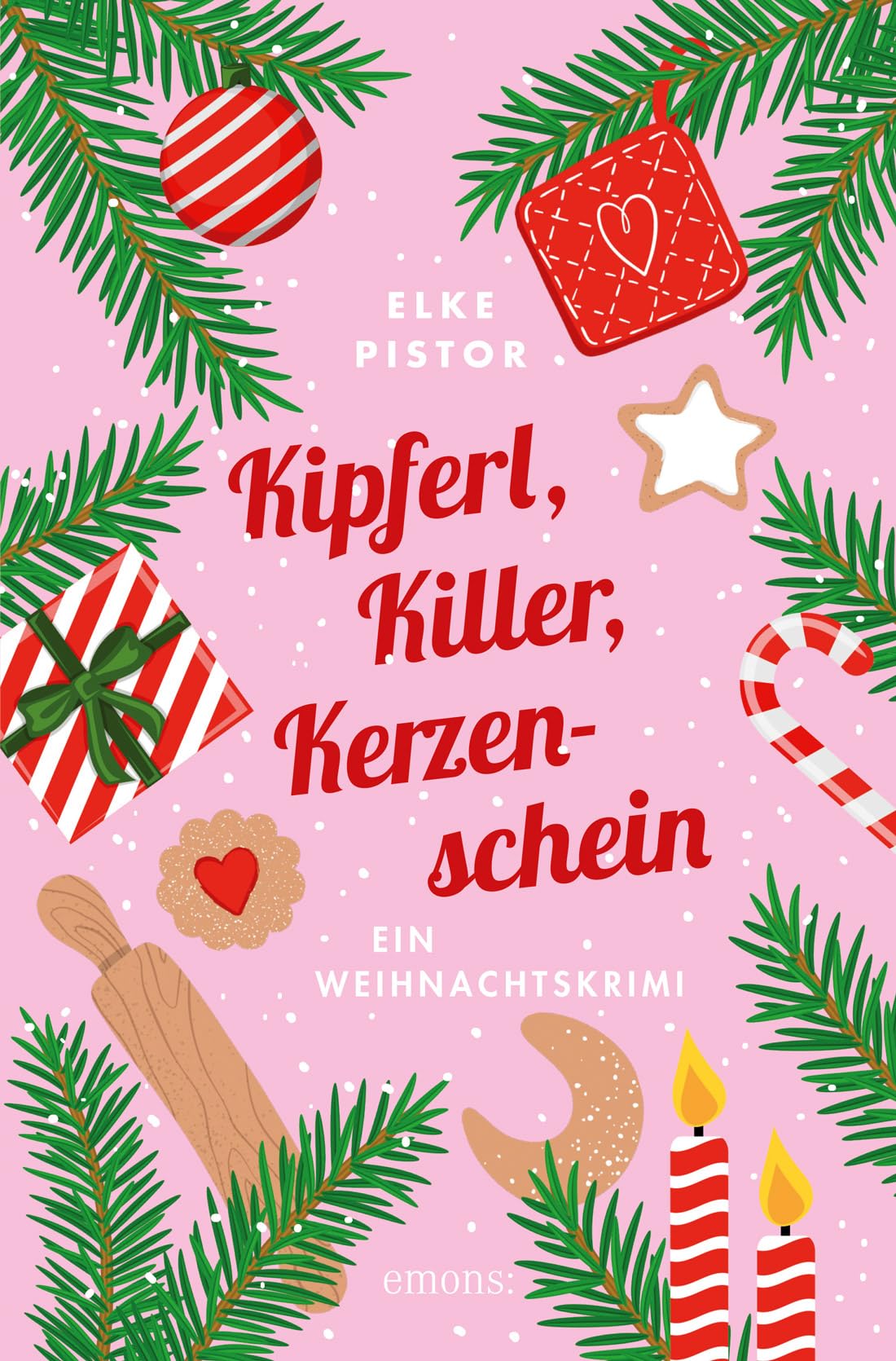 Kipferl, Killer, Kerzenschein: Ein Weihnachtskrimi