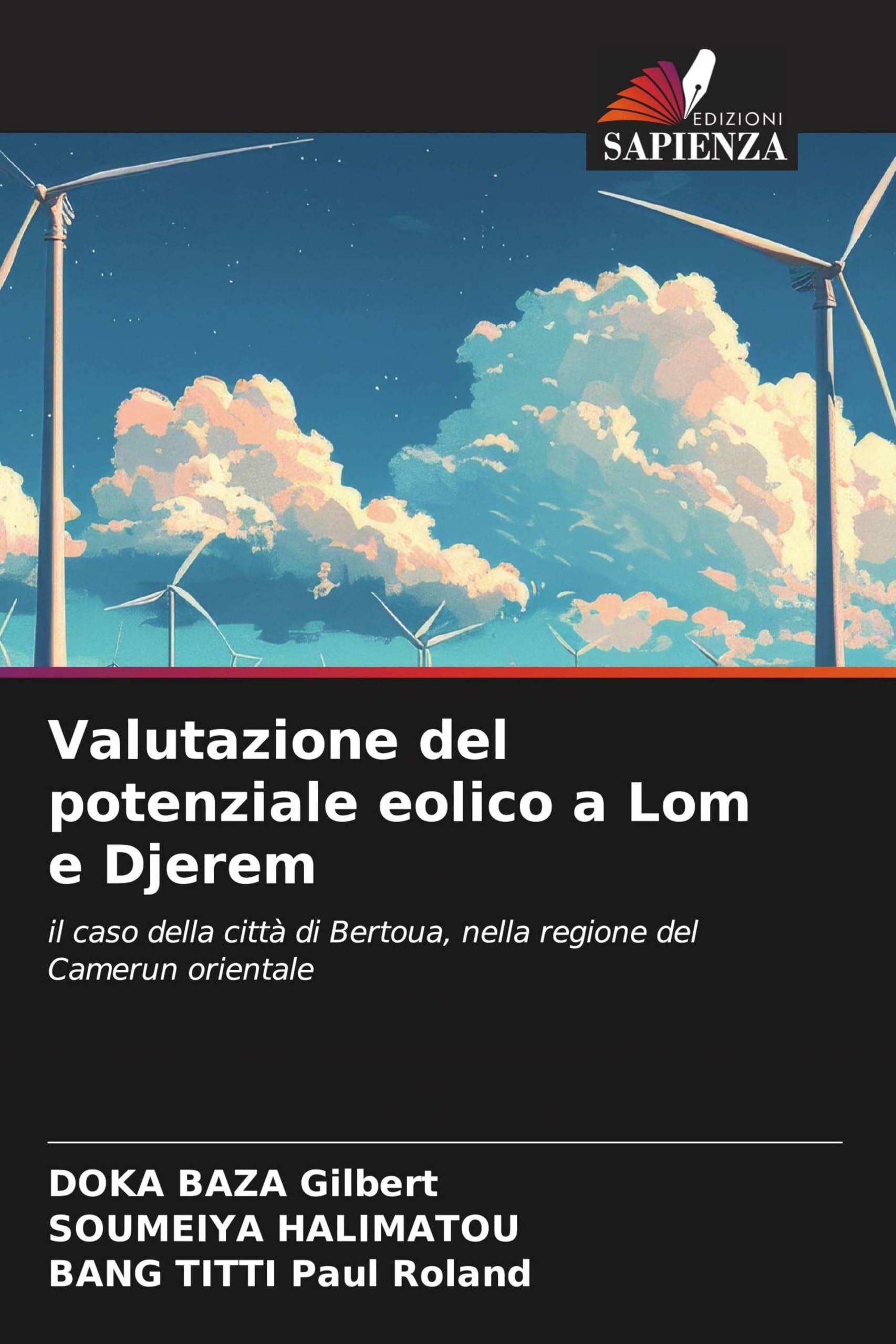 Valutazione del potenziale eolico a Lom e Djerem: il caso della città di Bertoua, nella regione del Camerun orientale