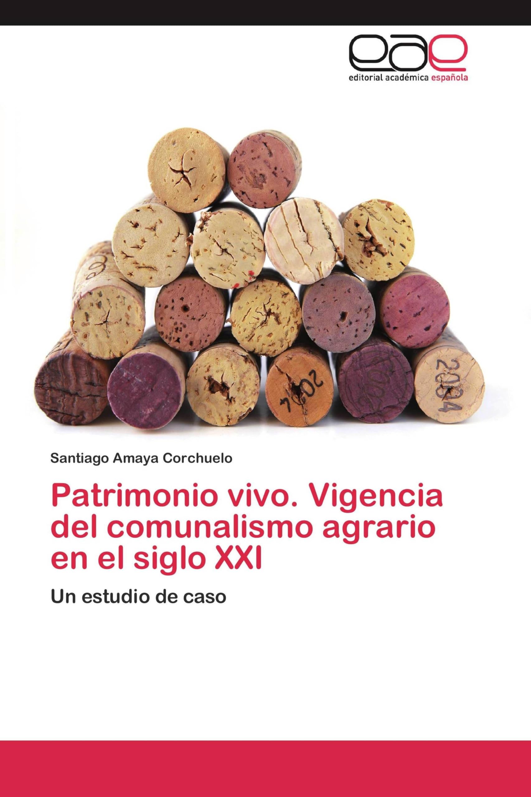 Patrimonio vivo. Vigencia del comunalismo agrario en el siglo XXI: Un estudio de caso